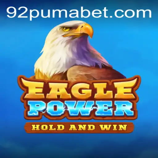 Descubra o Poder de EaglePower: Um Novo Jogo com a Palavra-Chave 92Puma